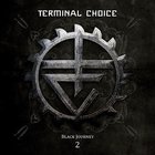 Terminal Choice - Black Journey Pt. 2 CD1
