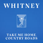 Take Me Home, Country Roads (CDS)