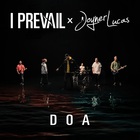 I Prevail - Doa (Feat. Joyner Lucas) (CDS)
