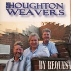 The Houghton Weavers - By Request CD1
