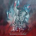 Wojciech Golczewski - We Are Still Here (Original Motion Picture Soundtrack)
