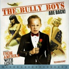 Bully Boys - From Amerika With Love