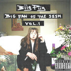 Biig Piig - Big Fan Of The Sesh Vol. 1 (EP)