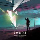 Embrz - She Won't Let Me Down (Acoustic) (CDS)