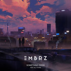 Embrz - Something Good (CDS)