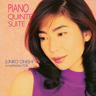Junko Onishi Trio - Piano Quintet Suite