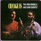 The Don Rendell & Ian Carr Quintet - Change Is (Vinyl)