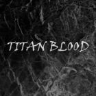 Titan Blood