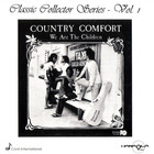 Country Comfort - We Are The Children (Vinyl)