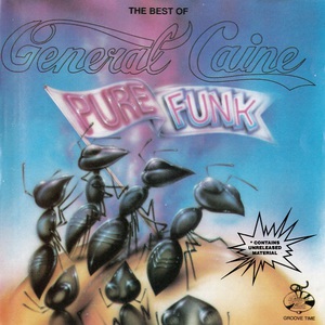 The Best Of General Caine: Pure Funk