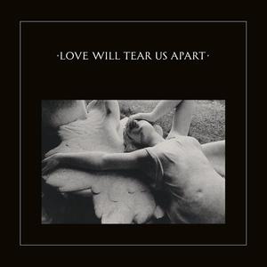 Love Will Tear Us Apart (Remastered 2020)