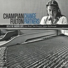 Champian Fulton - Change Partners - Live At The Yardbird Suite