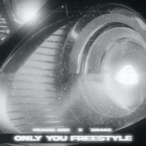 Only You Freestyle (With Drake) (CDS)