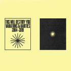 This Will Destroy You - Variations & Rarities: 2004-2019, Vol. 1