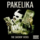 Pakelika - The Smokin' Word