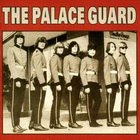 The Palace Guard - The Palace Guard (Remastered 2003)