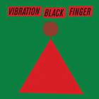 Vibration Black Finger - Vibration Black Finger (EP)