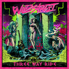 Wildstreet - Three Way Ride (CDS)