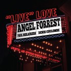 Angel Forrest - 'live' Love At The Palace CD1