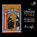 Hildegard Von Bingen - The Origin Of Fire (Anonymous 4)