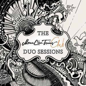The Monalisa Twins Club Duo Sessions