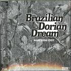 Manfredo Fest - Brazilian Dorian Dream (Vinyl)