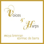 Moya Brennan - Voices & Harps (With Cormac De Barra)