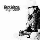 Cary Morin - Together