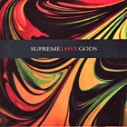 Supreme Love Gods - Supreme Love Gods