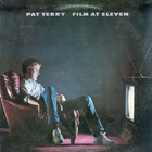 Pat Terry - Film At Eleven (Vinyl)