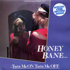 Honey Bane - Turn Me On Turn Me Off (VLS)