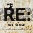 Bob Holroyd - Re : Lax I Re : Wind I Re : Think