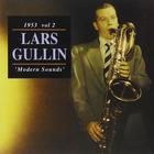 Lars Gullin - 1953, Vol.2: Modern Sounds