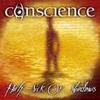 Conscience - Half Sick Of Shadows
