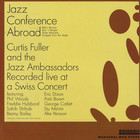 Curtis Fuller - Jazz Conference Abroad (With The Jazz Ambassadors) (Vinyl)