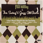 Fred Wesley - It Don't Mean A Thing If It Ain't Got That Swing