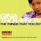 Gina Thompson - The Things That You Do (Darkchild Remix) (MCD)