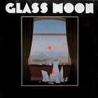 Glass Moon & Growing In The Dark