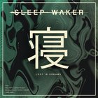 Sleep Waker - Lost In Dreams (EP)