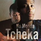 Tcheka - Nu Monda