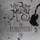 The Paper Melody - The Transparent (EP)