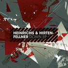 Heinrichs & Hirtenfellner - Down (EP)