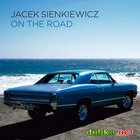 Jacek Sienkiewicz - On The Road