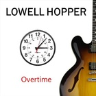 Lowell Hopper - Overtime (EP)