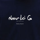 Bobby Bazini - Never Let Go (CDS)