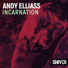 Andy Elliass - Incarnation (CDS)