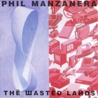 Phil Manzanera - The Wasted Lands