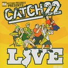 Catch 22 - Live