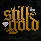 The Holdup - Still Gold