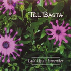 Tel Basta - Laid Up In Lavender